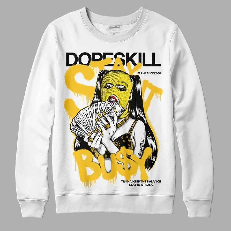 Vivid Sulfur 4s DopeSkill Sweatshirt Stay It Busy Graphic